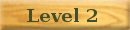 level 2 button