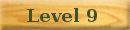 level 9 button